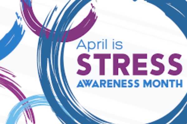 Stress Awareness Month – April 2026.